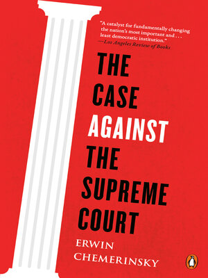 cover image of The Case Against the Supreme Court